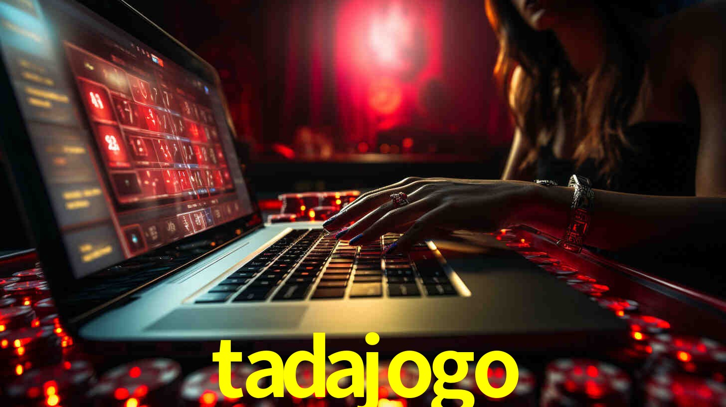 Por Que Escolher o tadajogo?